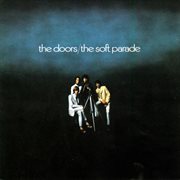 The soft parade [40th anniversary mixes] cover image