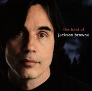 The next voice you hear - the best of jackson browne cover image