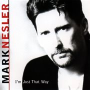 I'm just that way cover image