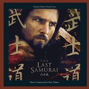 The last samurai: original motion picture score cover image