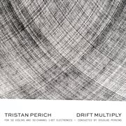 Tristan perich: drift multiply cover image