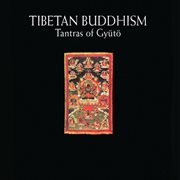 Tibetan buddhism: tantras of gyuto cover image