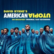 American utopia on Broadway original cast recording cover image