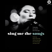 Sing me the songs celebrating the works of kate mcgarrigle cover image