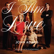 I am love soundtrack by john adams cover image