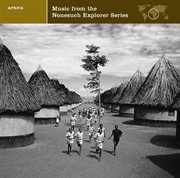 Explorer series africa: music from the nonesuch explorer series cover image
