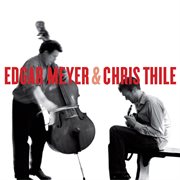 Edgar meyer and chris thile cover image