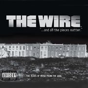 ...and all the pieces matter, five years of music from the wire (deluxe version) cover image