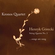 Henryk gorecki: string quartet no. 3 cover image