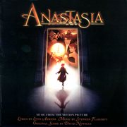 Anastasia : music from the motion picture