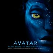 Avatar music from the motion picture music composed and conducted by james horner cover image