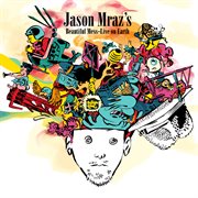 Jason mraz's beautiful mess: live on earth cover image