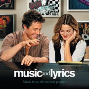 Music and lyrics - music from the motion picture cover image