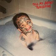 Tell Me About Tomorrow (Deluxe) cover image
