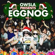 OWSLA Presents EGGNOG cover image