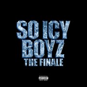 So icy boyz: the finale : The Finale cover image