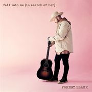Fall into me (in search of her) cover image