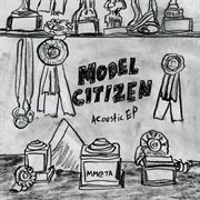 Model citizen (acoustic) cover image