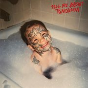 Tell me about tomorrow (deluxe) cover image