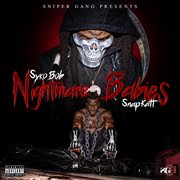 Sniper gang presents syko bob & snapkatt: nightmare babies cover image