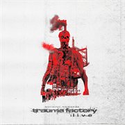 Trauma factory live cover image