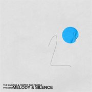 Melody & silence cover image