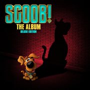 Scoob! the album (deluxe) cover image