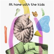 At home with the kids cover image
