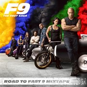 Road to fast 9 mixtape cover image