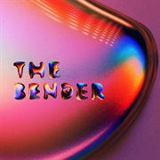 The Bender (Remixes) cover image