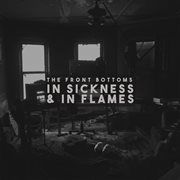 In sickness & in flames cover image