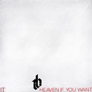 Heaven if you want it cover image