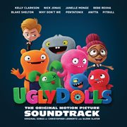 Uglydolls (original motion picture soundtrack). Original Motion Picture Soundtrack cover image