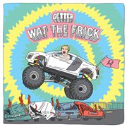 Wat the frick ep cover image