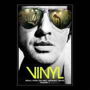 Vinyl: music from the HBO original series. Volume 1 cover image