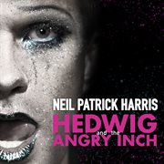 Hedwig and the Angry Inch : original Broadway cast recording