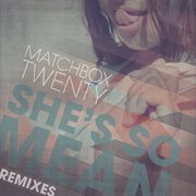 She's So Mean (Remixes) cover image