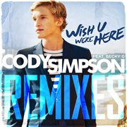 Wish U Were Here Remixes cover image