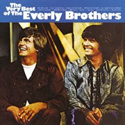 The very best of the Everly Brothers cover image