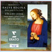Monteverdi - Salva Regine; Motets For 1-3 Voices cover image