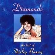 Diamonds: the best of shirley bassey cover image