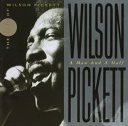 Wilson pickett: a man and a half cover image