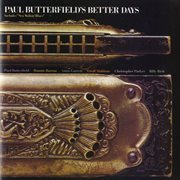 Paul butterfield's better days cover image