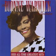 The dionne warwick collection: her all-time greatest hits cover image