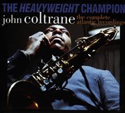 Heavyweight champion: the complete atlantic recordings cover image