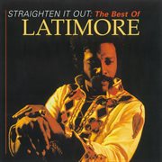 Straighten it out: the best of latimore cover image