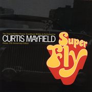 Superfly:  deluxe 25th anniversary edition cover image