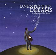 Unexpected dreams - songs from the stars cover image