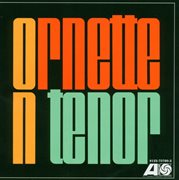 Ornette on tenor cover image