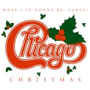 Chicago christmas: what's it gonna be santa cover image
